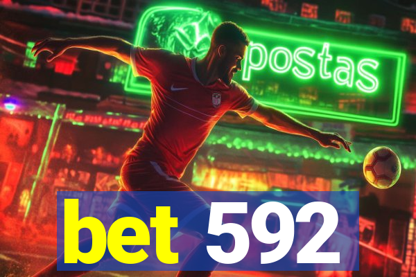 bet 592